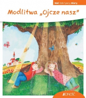 Modlitwa „Ojcze nasz”. Mali Odkrywcy Wiary - Georg Schwikart