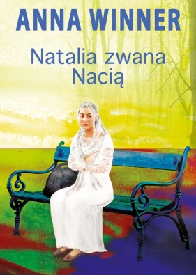 Natalia zwana Nacią - Winner Anna