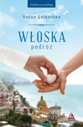 Włoska podróż - Hanna Gałgańska