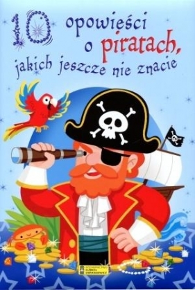 10 opowieści o piratach jakich jeszcze nie znacie - Bertholet Claire