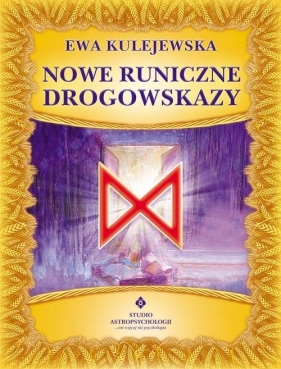 Nowe runiczne drogowskazy - Ewa Kulejewska