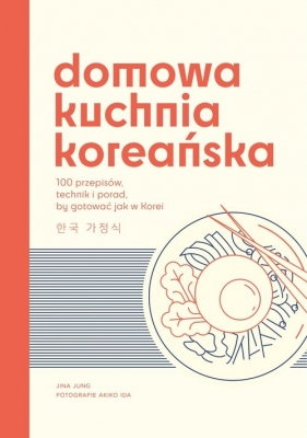 Domowa kuchnia koreańska - Jina Jung