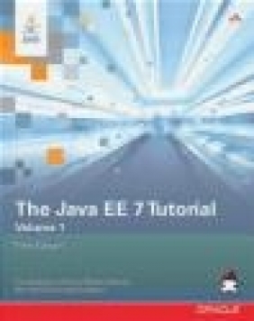 The Java EE 7 Tutorial: Volume 1