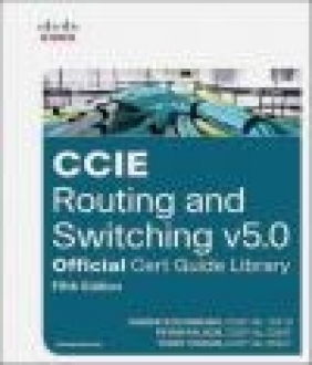 CCIE Routing and Switching V5.0 Official Cert Guide Library Terry Vinson, Peter Paluch, Narbik Kocharians