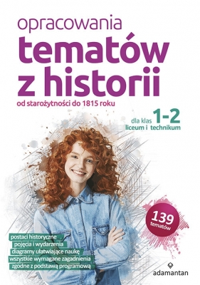 Opracowania tematów z historii dla klas 1-2 liceum i technikum (OH12-20)