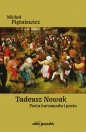 Tadeusz Nowak. Poeta karnawału i postu - Michał Piętniewicz