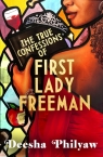 The True Confessions of First Lady Freeman Deesha Philyaw