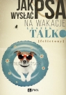Jak wysłać psa na wakacjeFelietony Talko Leszek