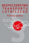 Bezpieczeństwo transportu lotniczego Wybrane aspekty