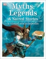 Myths, Legends & Sacred Stories a children's encyclopedia