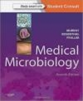 Medical Microbiology Ken Rosenthal, Patrick Murray, Michael Pfaller