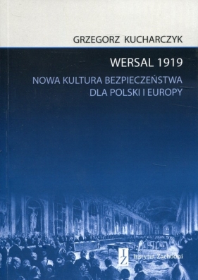 Wersal 1919 - Kucharczyk Grzegorz