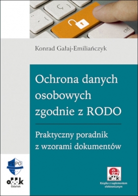 Ochrona danych osobowych zgodnie z RODO. - Konrad Gałaj-Emiliańczyk