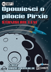 Opowieści o pilocie Pirxie (Audiobook) - Stanisław Lem