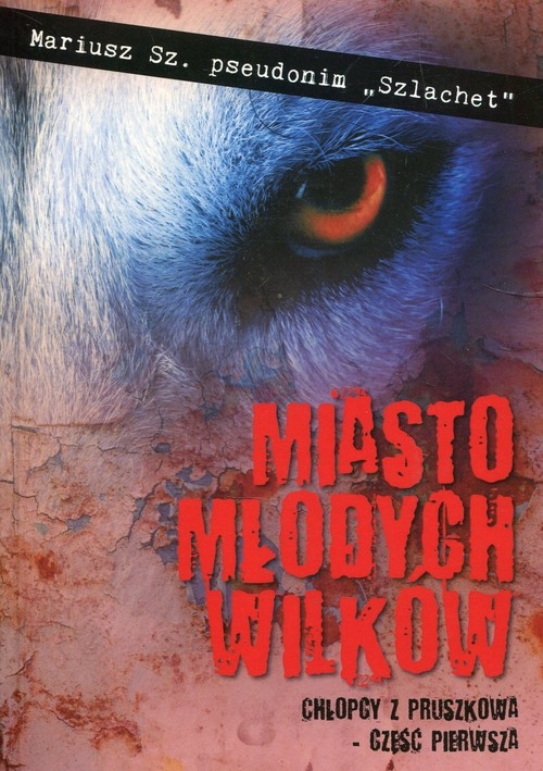 Miasto młodych wilków