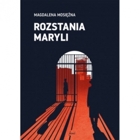 Rozstania Maryli - Magdalena Mosiężna