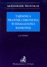 Tajemnica prawnie chroniona w działalności bankowej