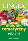 Słownik tematyczny włoski Opracowanie zbiorowe