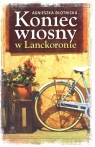 Koniec wiosny w Lanckoronie Błotnicka Agnieszka