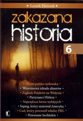 Zakazana Historia 6 - Pietrzak Leszek