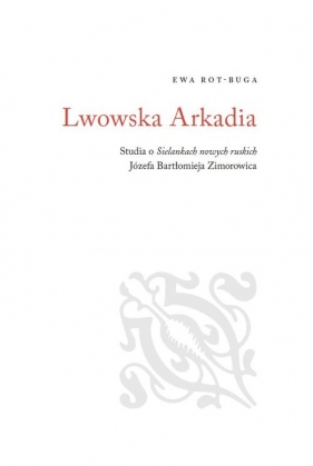 Lwowska Arkadia - Rot-Buga Ewa