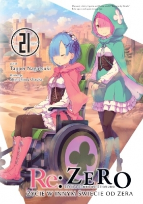 Re: Zero Życie w innym świecie od zera 21 Light Novel - Tappei Nagatsuki