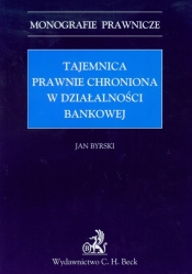Tajemnica prawnie chroniona w działalności bankowej