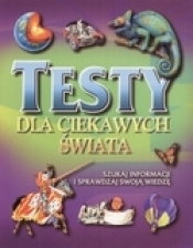 Testy dla ciekawych świata - Opracowanie zbiorowe
