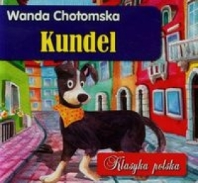 Kundel Klasyka polska - Wanda Chotomska