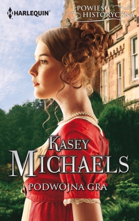 Podwójna gra / Powieść Historyczna - Kasey Michaels