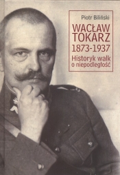 Wacław Tokarz 1873-1937
