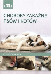 Choroby zakaźne psów i kotów - Łukasz Adaszek
