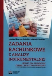 Zadania rachunkowe z analizy instrumentalnej - Skowron-Jaskólska Monika, Ciesielski Witold