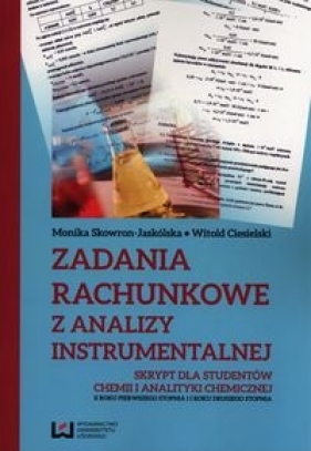 Zadania rachunkowe z analizy instrumentalnej - Monika Skowron-Jaskólska, Witold Ciesielski