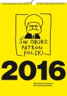 Kalendarz 2016 Św. Oburz . Wicha Marcin