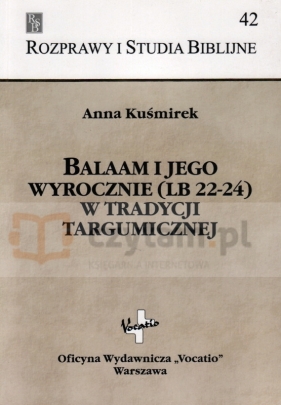 Balaam i jego wyrocznie - Kuśmirek Anna