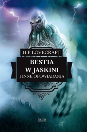 Bestia w jaskini i inne opowiadania - Howard Phillips Lovecraft