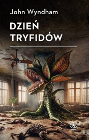 Dzień tryfidów - John Wyndham