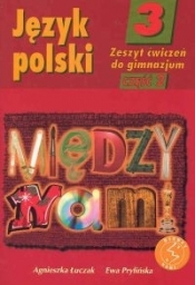 Język polski 3. Między nami. Zeszyt ćwiczeń część 2
