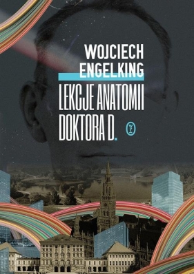 Lekcje anatomii doktora D. - Wojciech Engelking