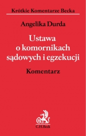 Ustawa o komornikach sądowych i egzekucji Komentarz