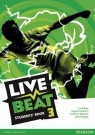 Live Beat 3 Students Book Libley Liz, Freebairn Ingrid, Bygrave Jonathan, Copage Judy