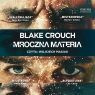 Mroczna materia Blake Crouch