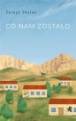 Co nam zostało - Zeruya Shalev