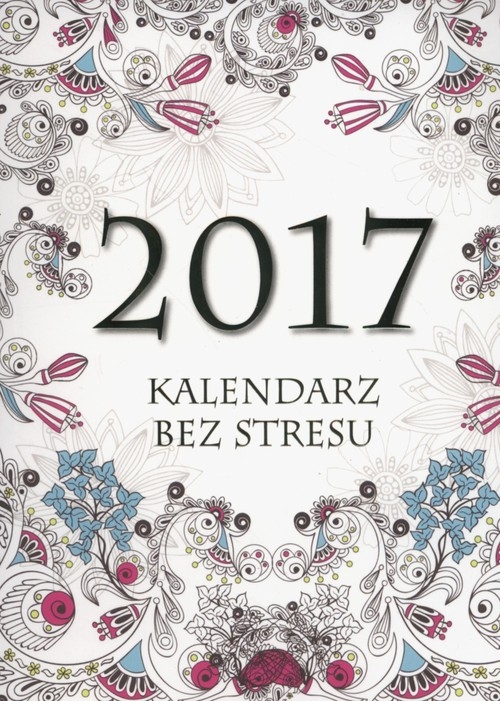 Kalendarz bez stresu 2017