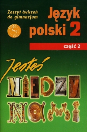 Jesteś między nami 2 Zeszyt ćwiczeń Część 2 - Nieckula Grażyna, Szypska Małgorzata