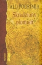 Skradziony płomień - Ali Podrimja