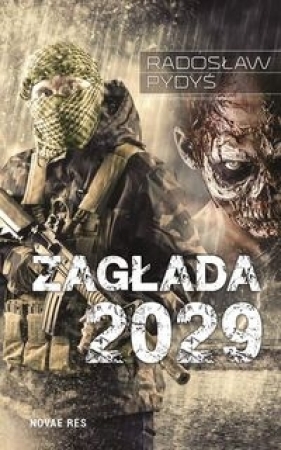 Zagłada 2029 - Pydyś Radosław