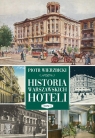 Historia warszawskich hoteli (Uszkodzona okładka) Wierzbicki Piotr