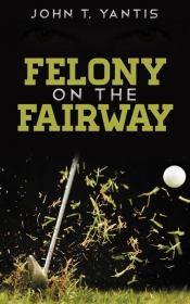 Felony on the Fairway